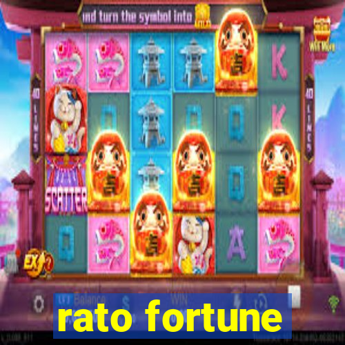 rato fortune